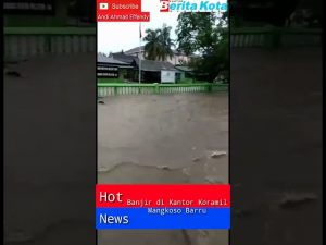 Video : Banjir Melanda Barru, Kantor Koramil Mangkoso Barru Terendam Air Setinggi Satu Meter
