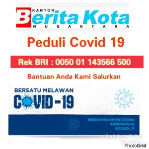 Program ” Beritakota Peduli ” Covid 19 Berbagi Untuk Warga Kena Dampak Pandemi Covid 19 Untuk Penyaluran Sembako Dan APD
