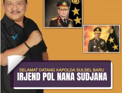 SAdAP : Selamat Datang Kapolda Sulsel Yang Baru Irjen Pol Nana Sudjana di Kota Anging Mamiri