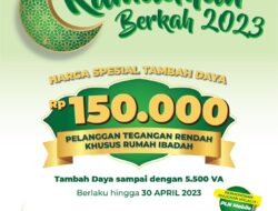 Promo Ramadhan Berkah, PLN Beri Diskon Tambah Daya Rumah Ibadah Hanya 150 Ribu