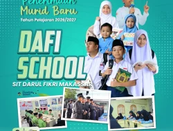SIT Darul Fikri Makassar Resmi Buka Pendaftaran Penerimaan Murid Baru Tahun Ajaran 2026–2027