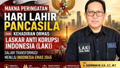 Hari Lahir Pancasila dan Peran Ormas LAKI Mengawal Indonesia Emas 2045