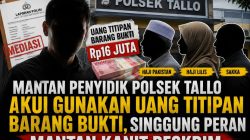 Mantan Penyidik Polsek Tallo Akui Gunakan Uang Titipan Barang Bukti, Singgung Peran Mantan Kanit Reskrim