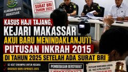 Kasus Haji Tajang, Kejaksaan Akui Baru Menindaklanjuti Putusan Inkrah 2015 di Tahun 2025 Setelah Ada Surat BRI