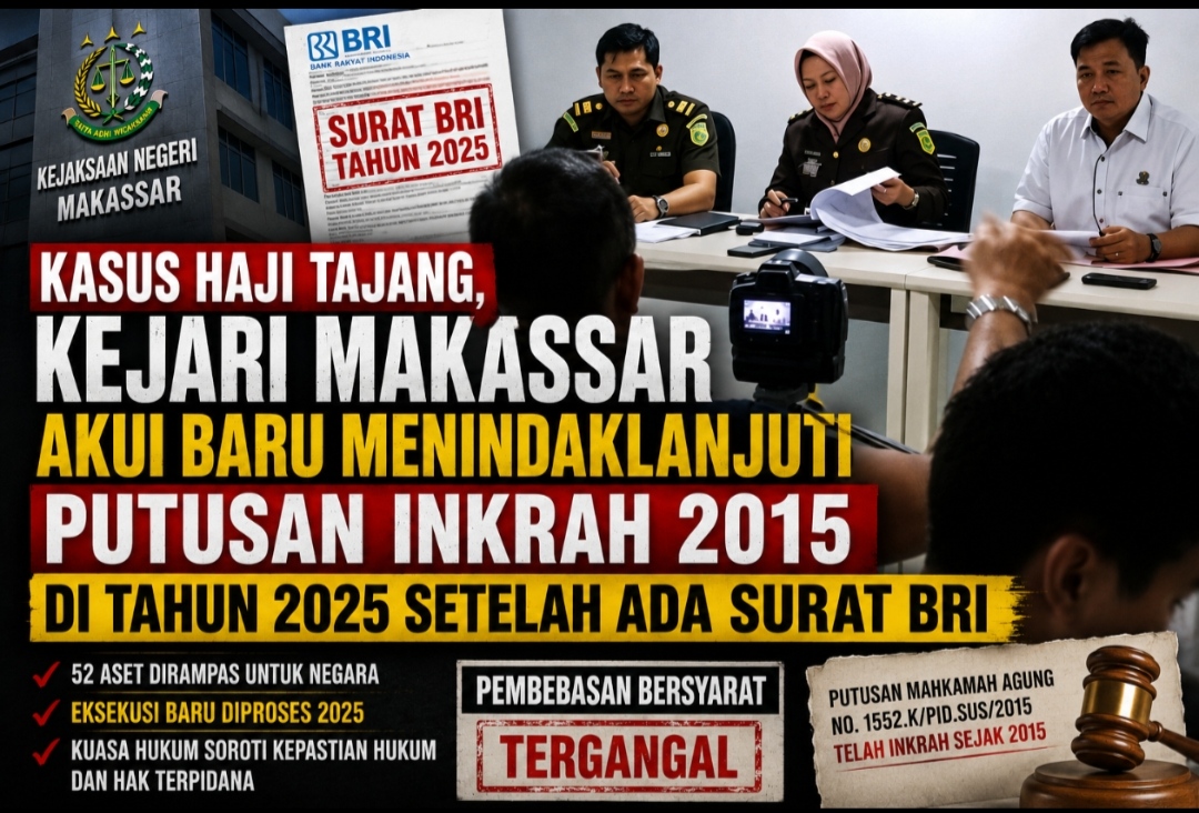 Kasus Haji Tajang, Kejaksaan Akui Baru Menindaklanjuti Putusan Inkrah 2015 di Tahun 2025 Setelah Ada Surat BRI