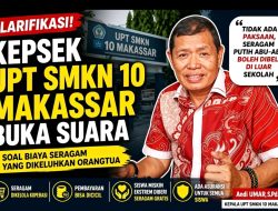 Kepala SMKN 10 Makassar Buka Suara Soal Biaya Paket Seragam, Tegaskan Seragam Putih Abu-Abu Boleh Dibeli di Luar Sekolah